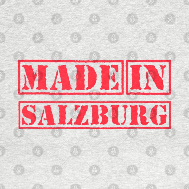 Made in Salzburg Austria by xesed